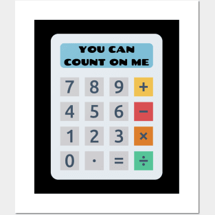 You Can Count On Me - Math Pun Posters and Art